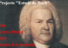 Projecte "Estudi de Bach" | Recurso educativo 71008