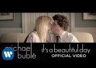 Ejercicio de listening con la canción It's A Beautiful Day de Michael Bublé | Recurso educativo 123514