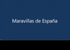 Maravillas de España | Recurso educativo 676604