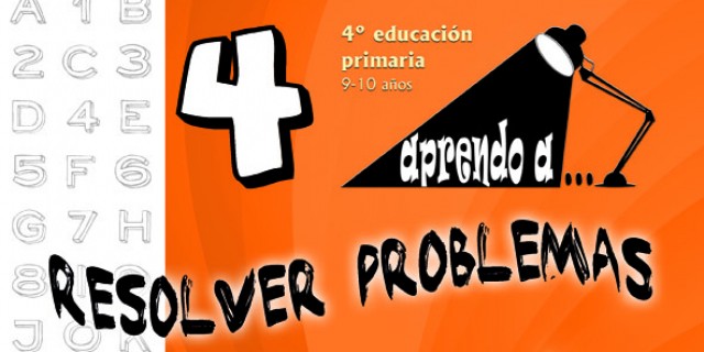 Aprendo a... Resolver problemas. 4º Educación Primaria. | Recurso educativo 118034