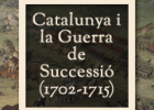 Catalunya i la Guerra de Successió (1702-1715) | Recurso educativo 73036
