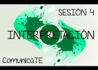INTERPRETACIÓN - Sesión 4 | Recurso educativo 762243