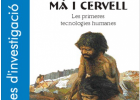MÀ I CERVELL. 6è volum de la Biblioteca de la Prehistòria | Recurso educativo 687917