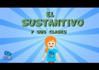 El Sustantivo y sus clases | Recurso educativo 781534