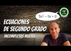 ECUACIONES DE SEGUNDO GRADO INCOMPLETAS MIXTAS | Recurso educativo 783381
