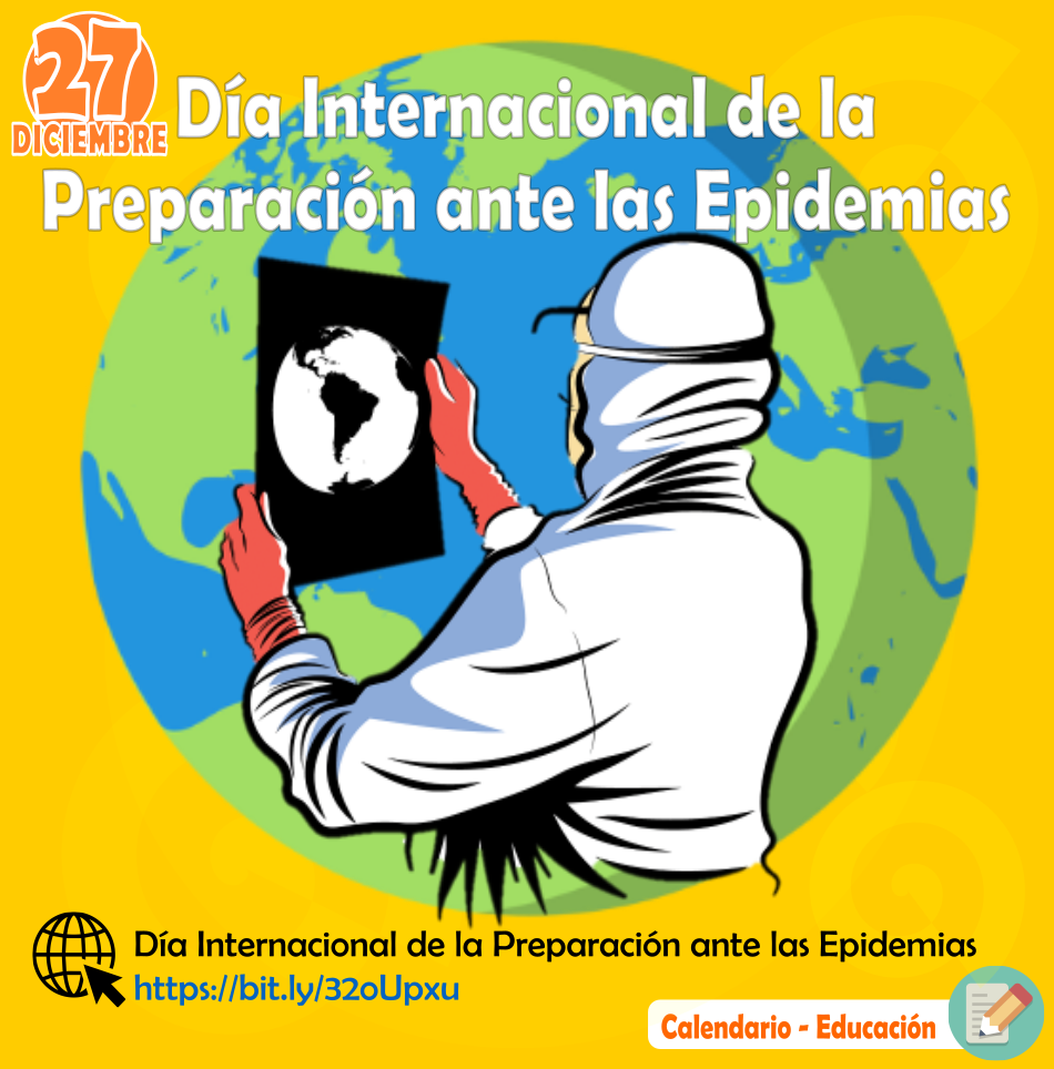 De Diciembre D A Internacional De La Preparaci N Ante Las Epidemias