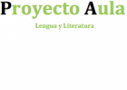 Proyecto Aula: lengua y literatura | Recurso educativo 24972