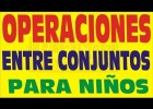 OPERACIONES ENTRE CONJUNTOS PARA NIÑOS DE SEXTO DE PRIMARIA - YouTube | Recurso educativo 745742