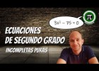 ECUACIONES DE SEGUNDO GRADO INCOMPLETAS PURAS | Recurso educativo 783380